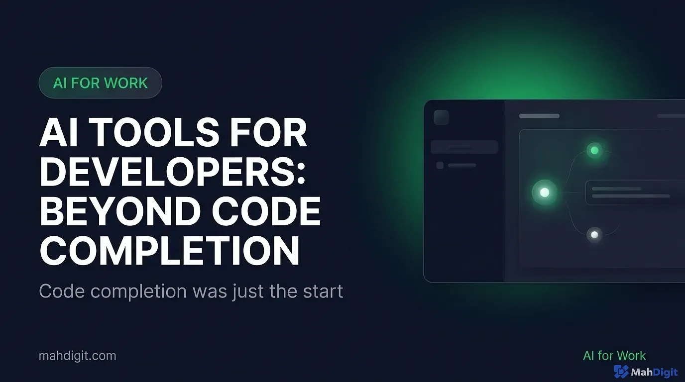 AI tools for developers in 2026 beyond code completion to debugging, testing, and architecture